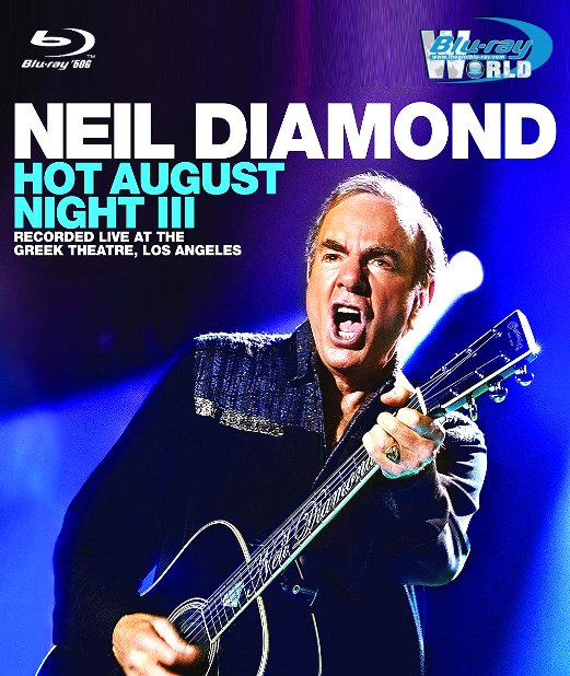 M1929.Neil Diamond Hot August Night III 2018  (50G)